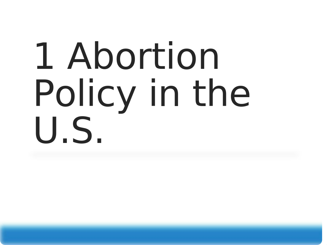 PLCY 340 Lecture 34 Ethics of Abortion Policy.pptx_djq9gjwh632_page3