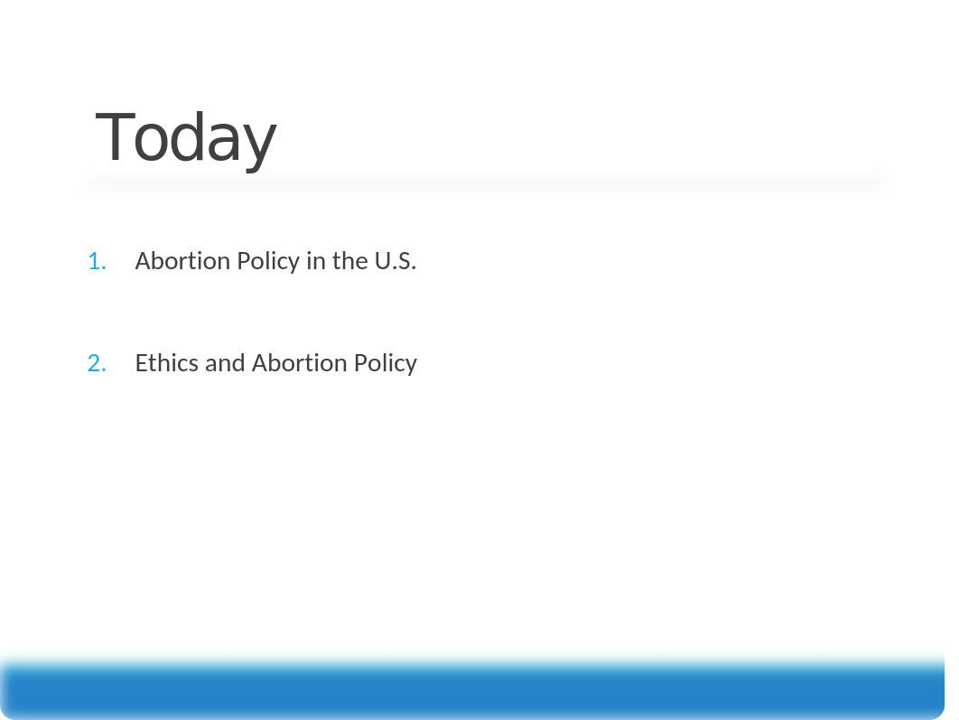 PLCY 340 Lecture 34 Ethics of Abortion Policy.pptx_djq9gjwh632_page2