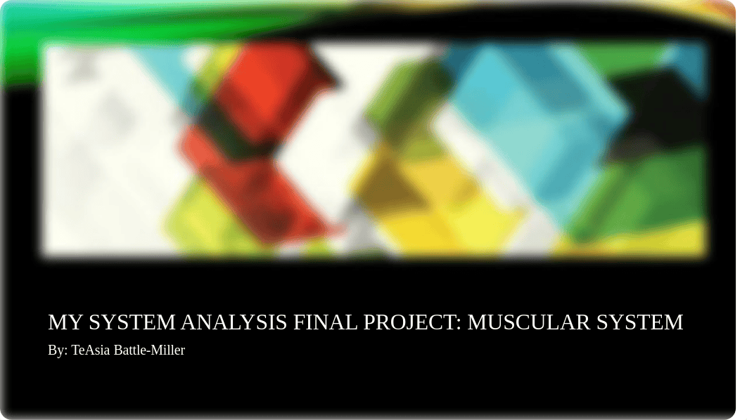 My system analysis final project Muscular System forearm extensors.pptx_djqpxmth1t2_page1