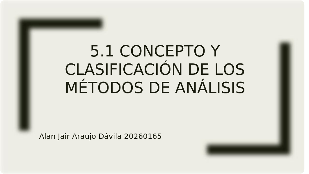 5.1 Concepto y clasificación de los métodos de análisis..pptx_djrbauht580_page1