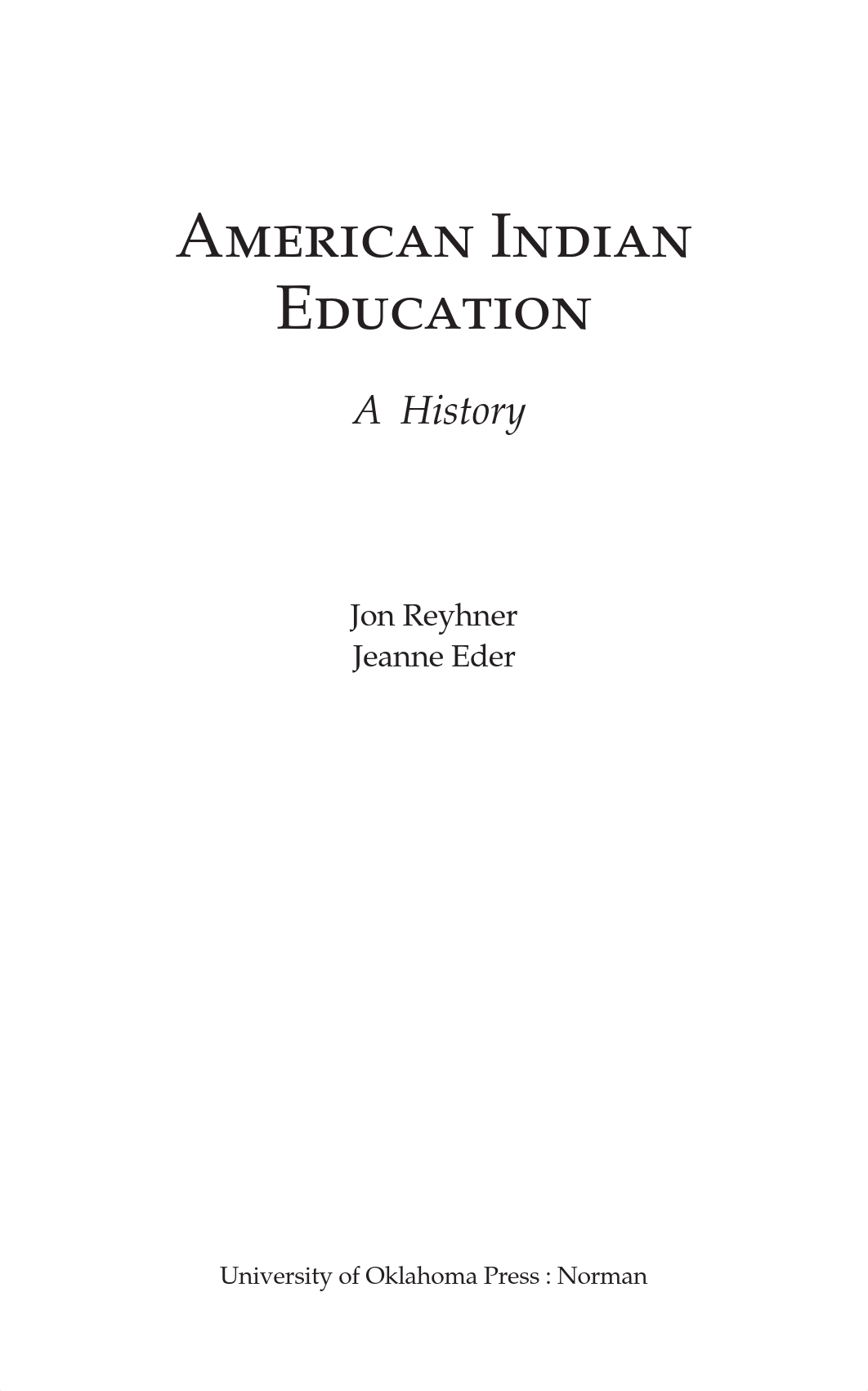 Jon Allan Reyhner, Jeanne M. Oyawin Eder - American Indian Education_ A History (2004) - libgen.lc (_djriv64sjob_page4