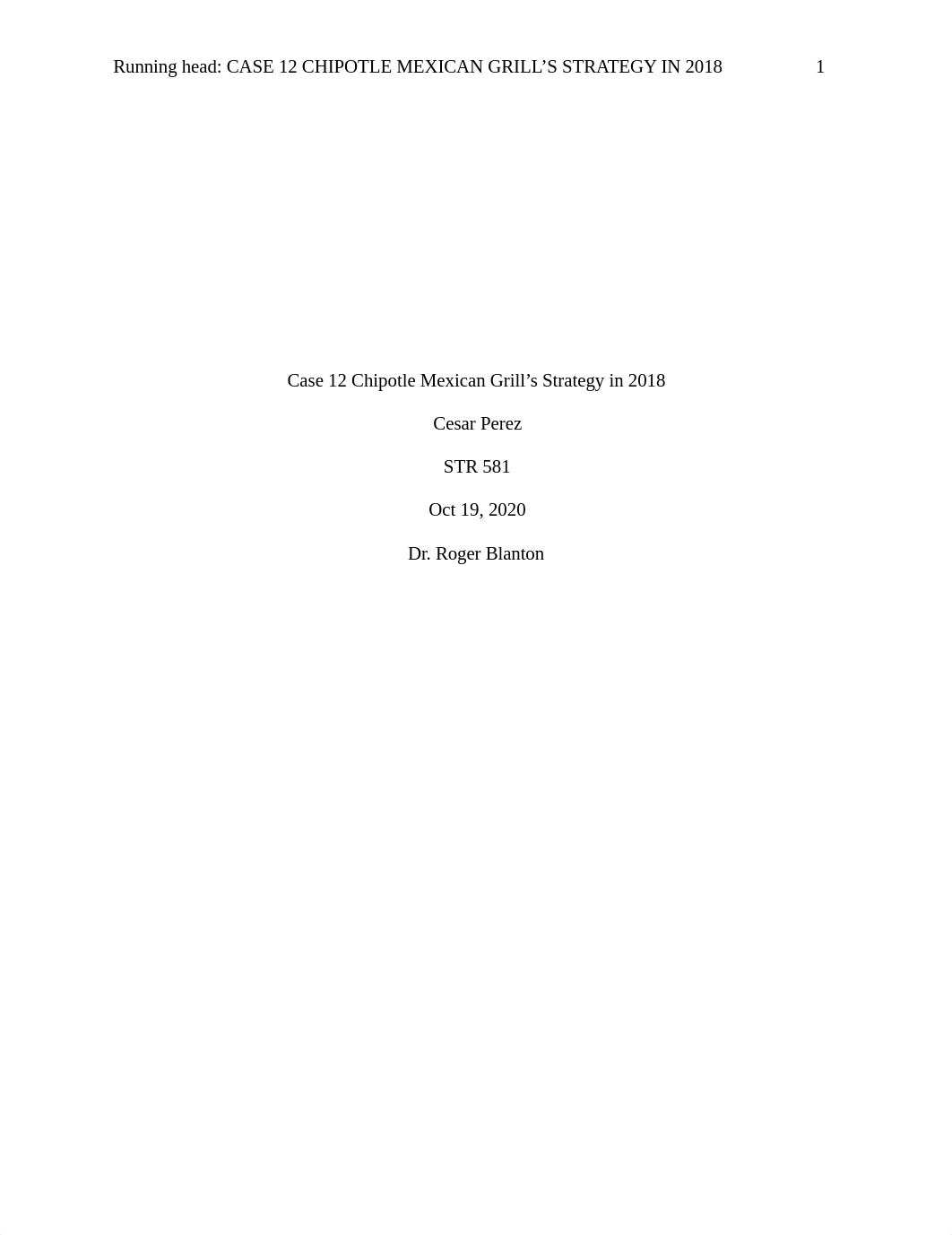 STR 581 Wk 2 Apply Case 12 Chipotle Mexican Grill's Strategy in 2018.docx_djrwwyf376z_page1