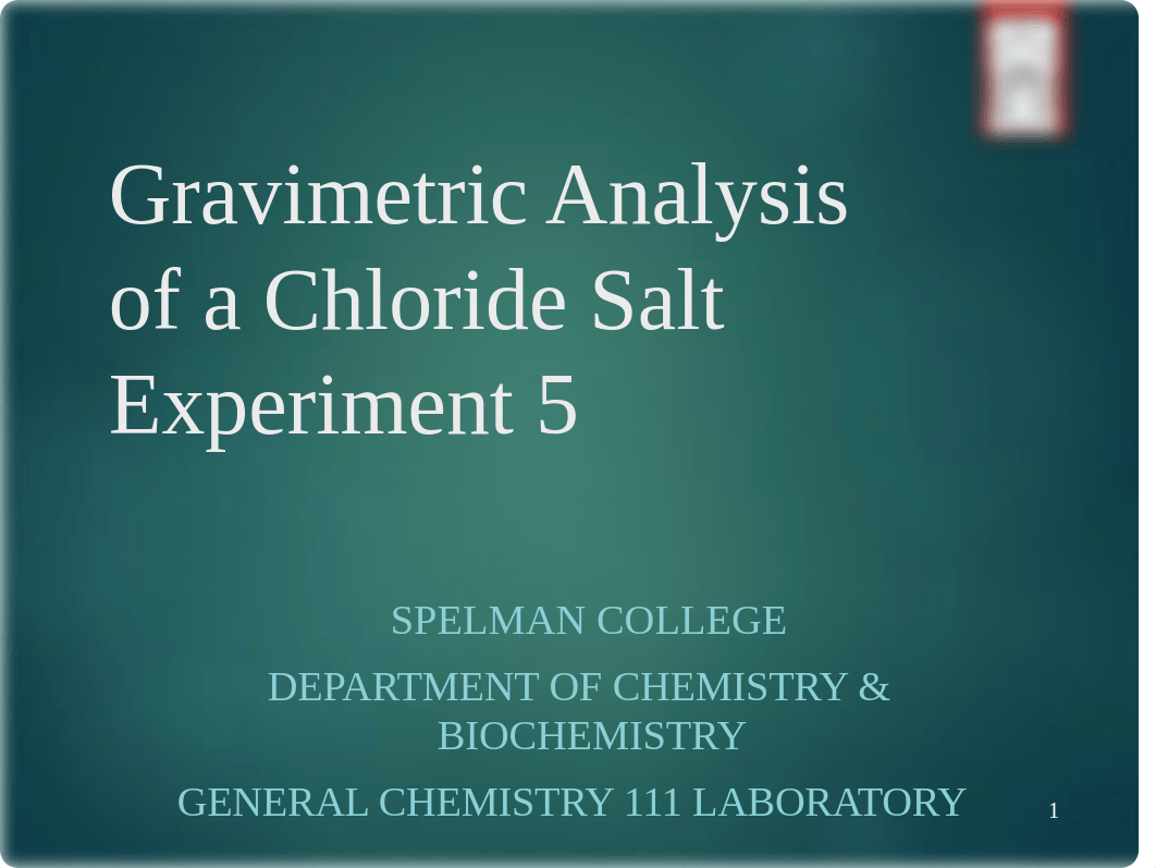 Experiment_5_Gravimetric_Analysis_fall_2018.ppt_djt1s7y9baq_page1