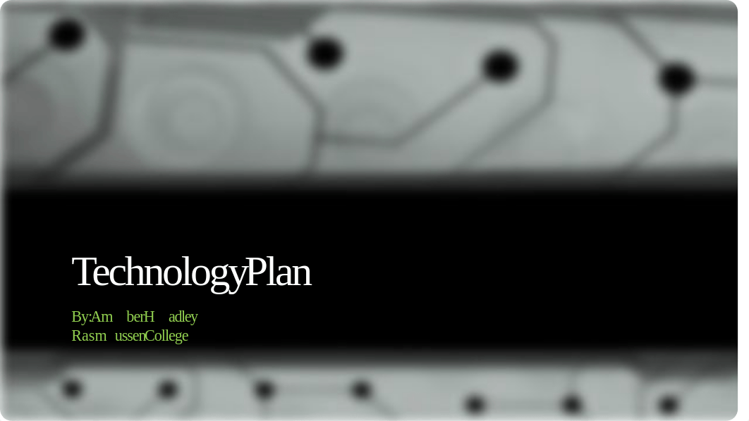 AHadley_technologyplan_072017.pptx_djt61tc4m2o_page1