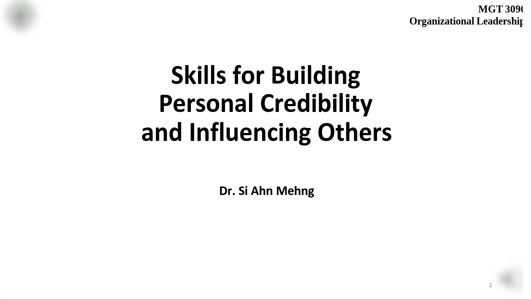 Ch8 Skills for Building Personal Credibility and Influencing Others_by Dr.SiAhnMehng.pdf_djukrs3locy_page1