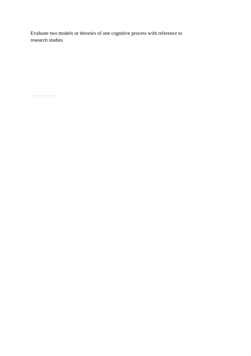 Evaluate two models or theories of one cognitive process with reference to research studies_djus7zv4ngt_page1