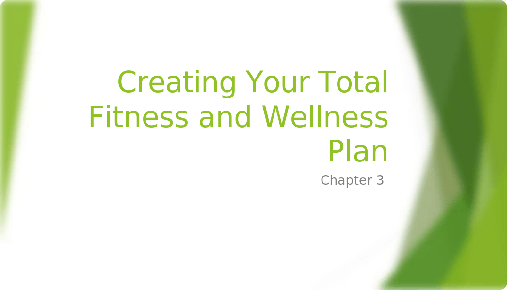 Class Discussion Ch 3 Creating Your Total Fitness and Wellness Plan.pptx_djwaqx7kr44_page1