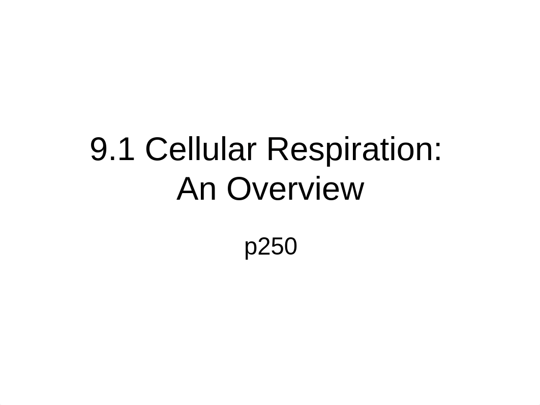 9.1 Cellular Respiration Overview.ppt_djwav10tuve_page1