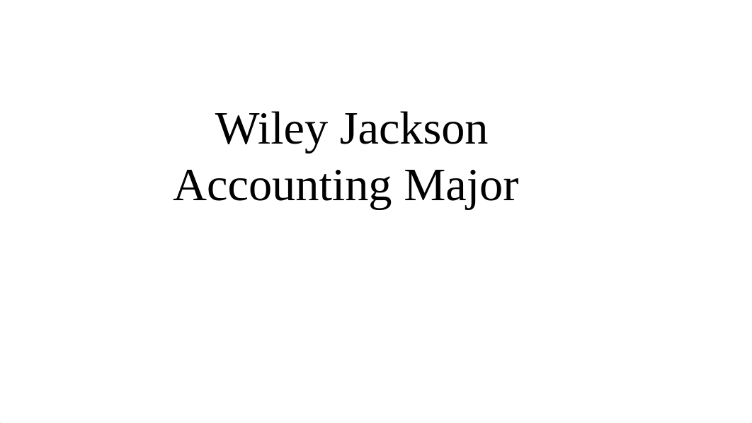 3. Wiley Jackson Accounting Major.pptx_djwikzsy17p_page1