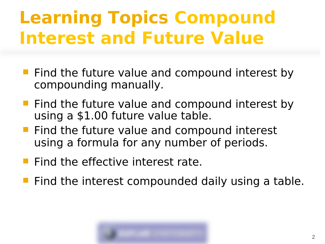 MM255 Unit 5 Seminar PPT - Compound Interest - Future Value - Present Value - Revised 9-16_djwttlw2prx_page2