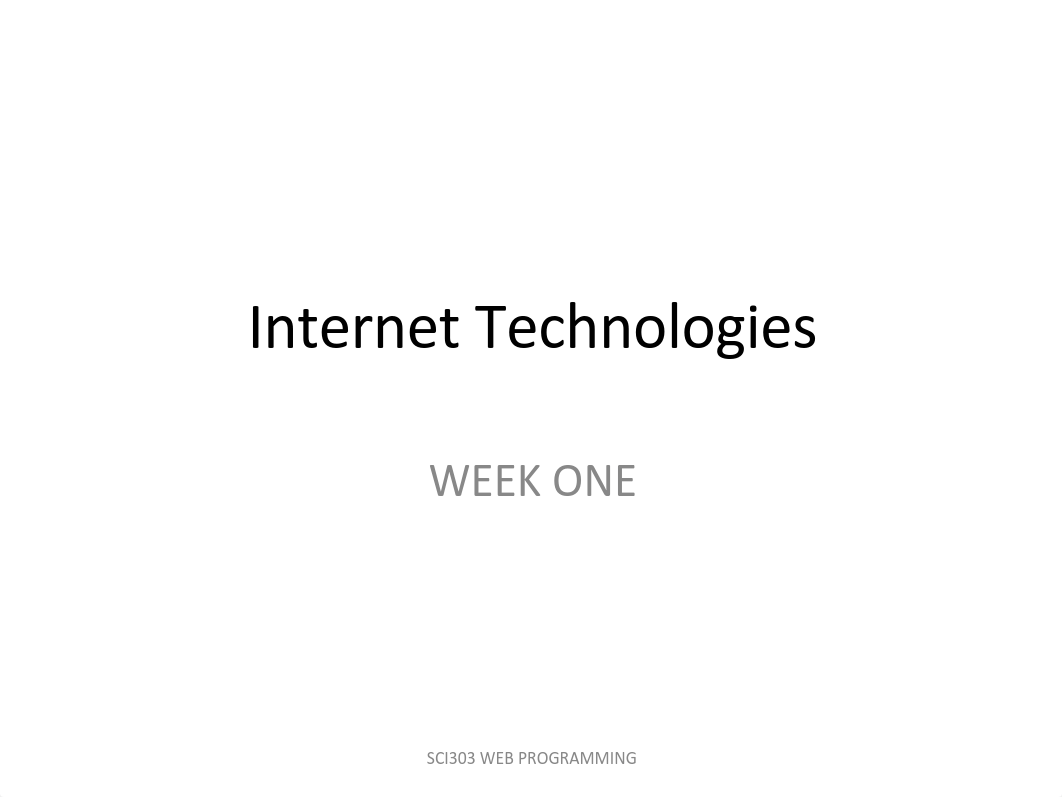 WEEK 1 Introduction to Internet Technologies.pdf_djx5z9jq7a1_page1