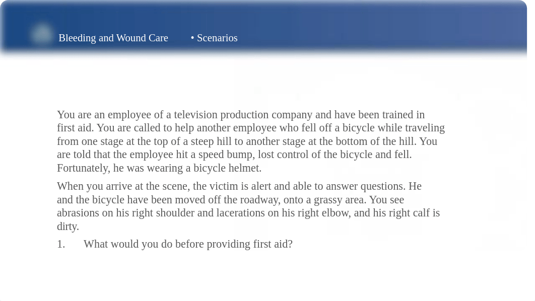 FACPRAED_PPT_Case Scenarios_Bleeding and Wound Care.ppt_djxe4x0cwgq_page4