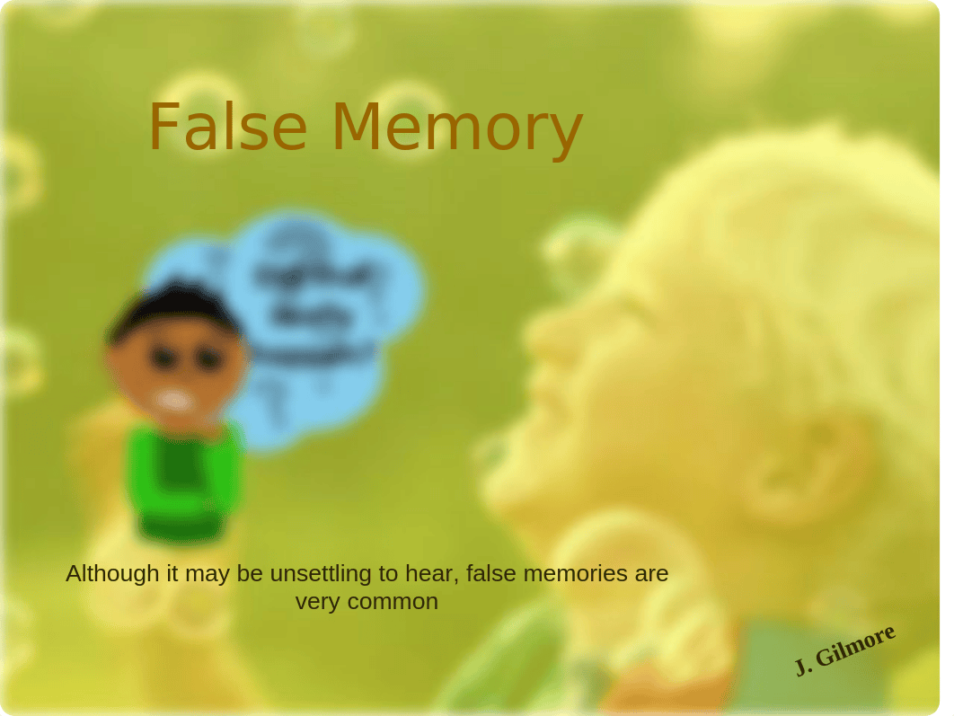 Examine False Memories.pptx_djzva06ylr8_page3