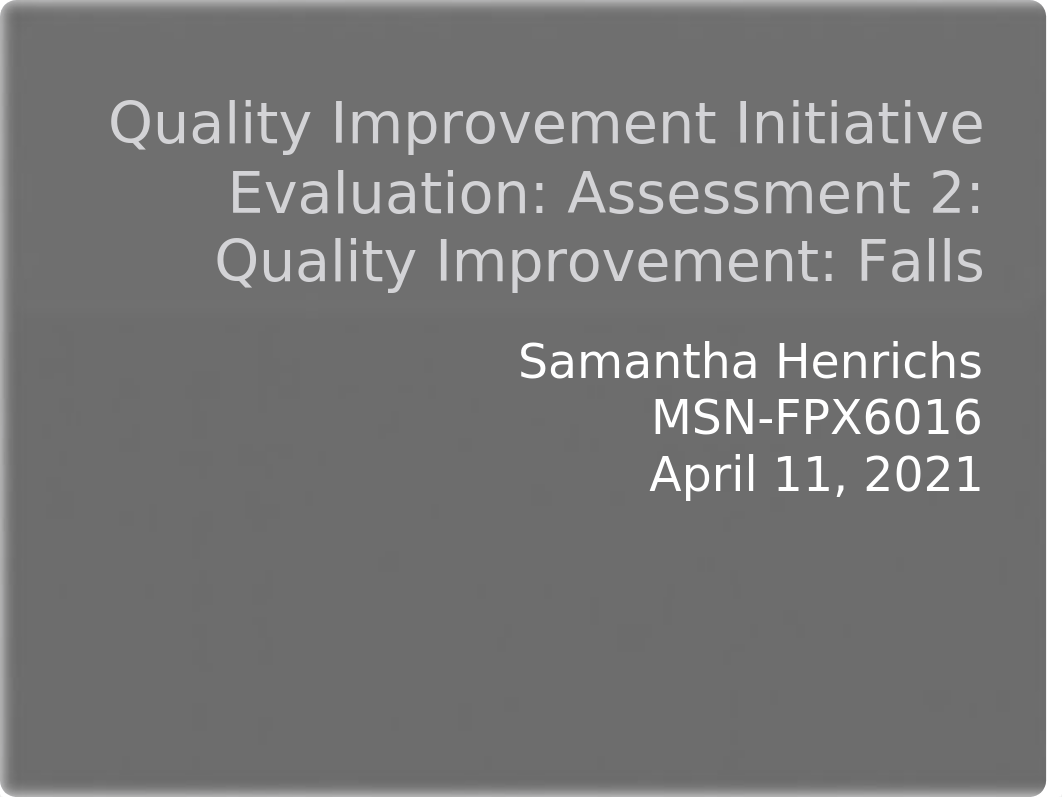 Quality Improvement Initiative Evaluation-assessment 2.pptx_dk00dyvt3f7_page1