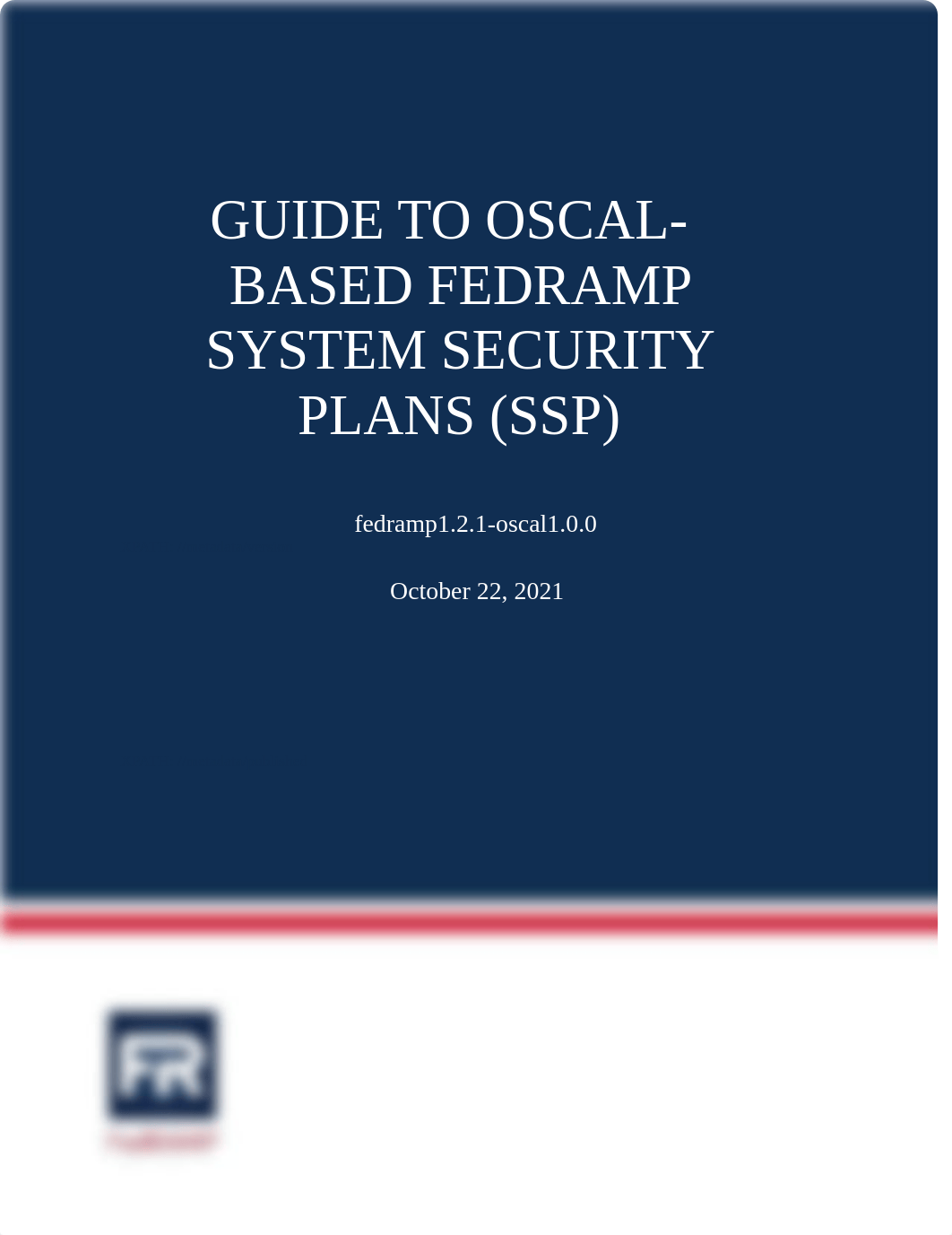 Guide_to_OSCAL-based_FedRAMP_System_Security_Plans_(SSP).pdf_dk1fy3grarn_page1