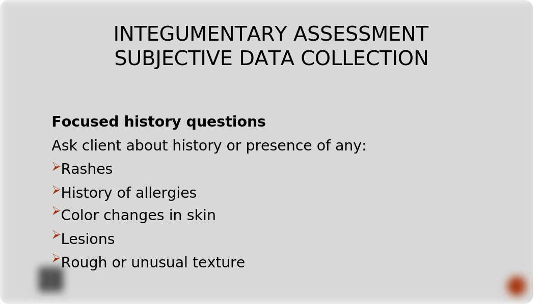 Integumentary Assessment audio.pptx_dk1jzw4y11q_page5