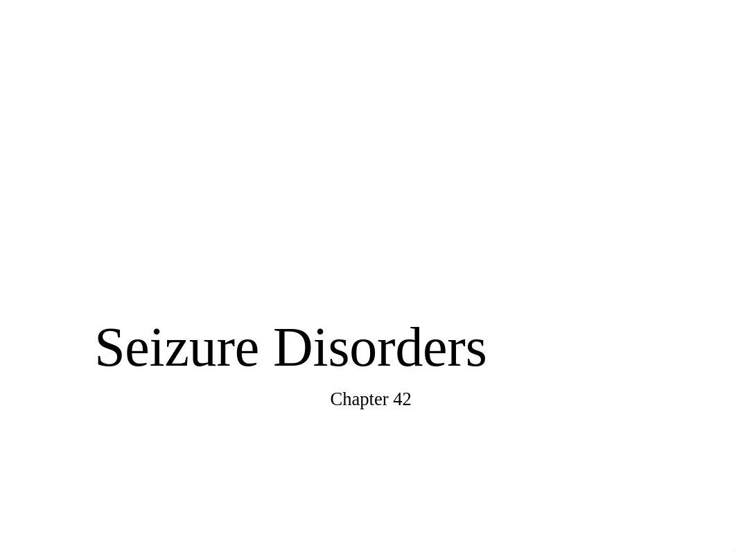 Week 5 Seizure Disorders_STUDENT COPY.pptx_dk1kgfkbqau_page1