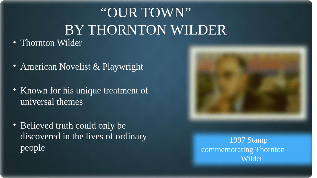 Our Town PowerPoint by Mrs Billet (1).pptx_dk1n0s16l1q_page2