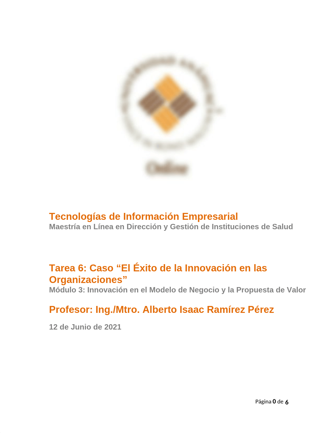 Tarea 6 Caso El Éxito de la Innovación en las Organizaciones.docx_dk24i8m0xj6_page1