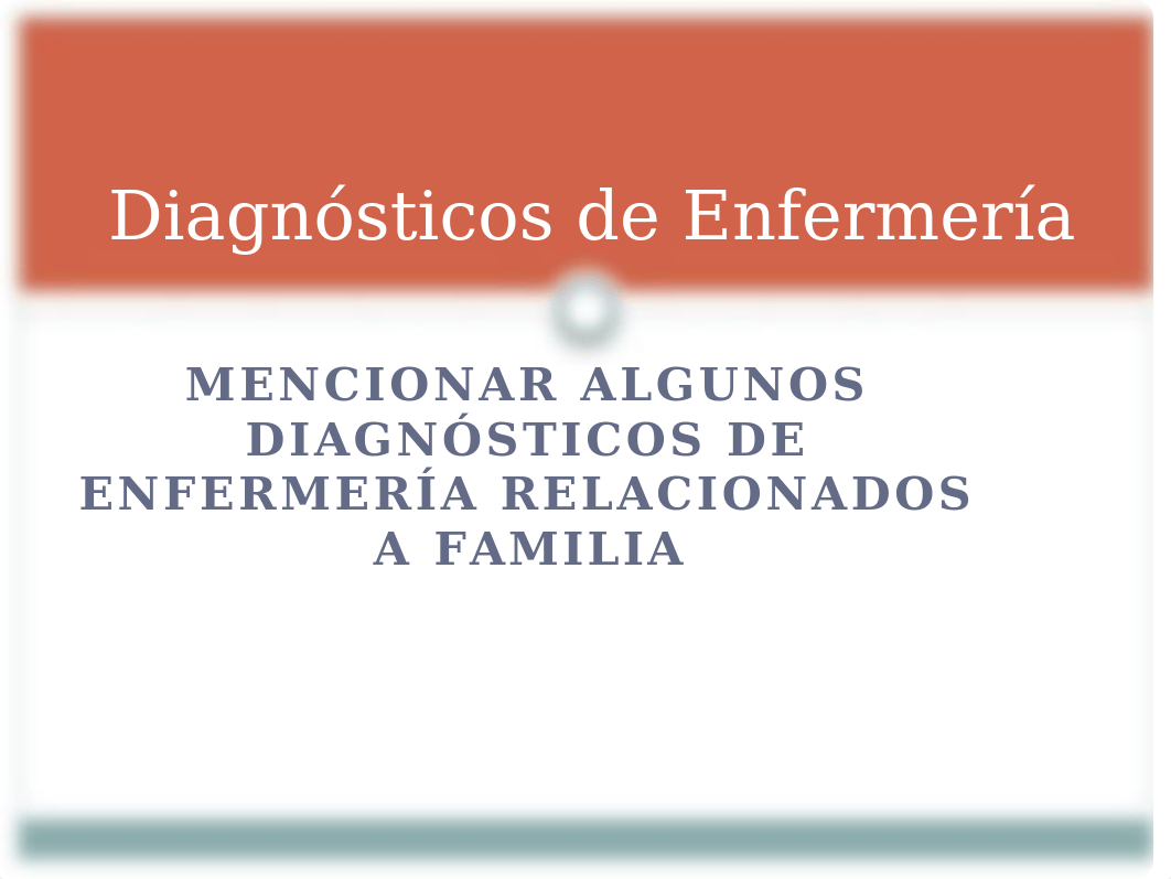 26. DIAGNOSTICO DE ENFERMERíA A LA FAMILIA.pptx_dk4iw3gab0i_page1