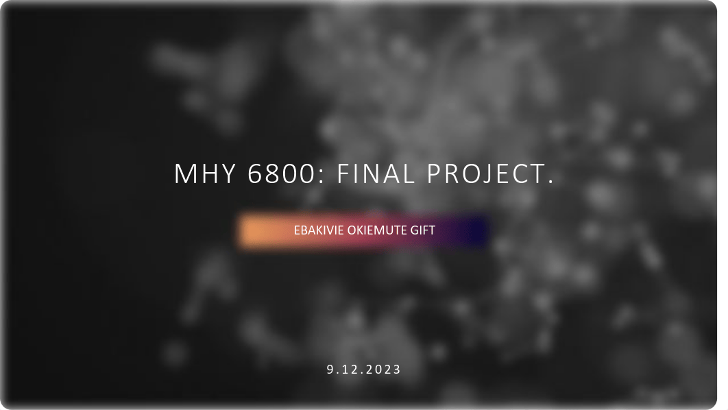 MHY 6800 final project - Ebakivie .pdf_dk6cdmqub8d_page1