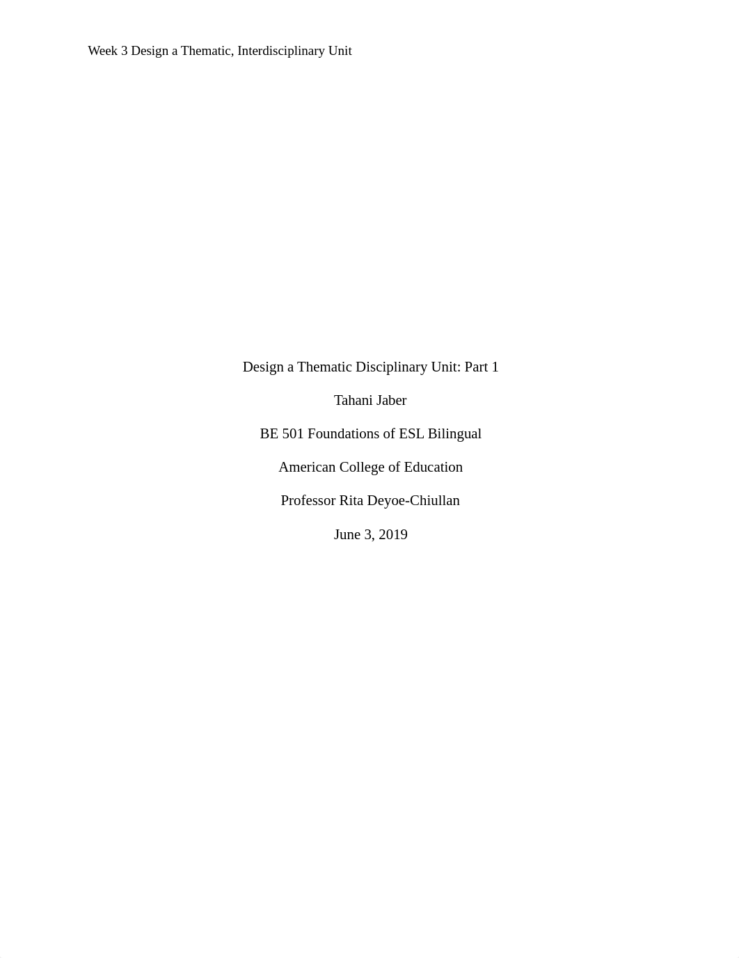 Design a Thematic Disciplinary Unit wk3 BE 5013 Foundations of ESL Bilingual.docx_dk6pi3cz7li_page1