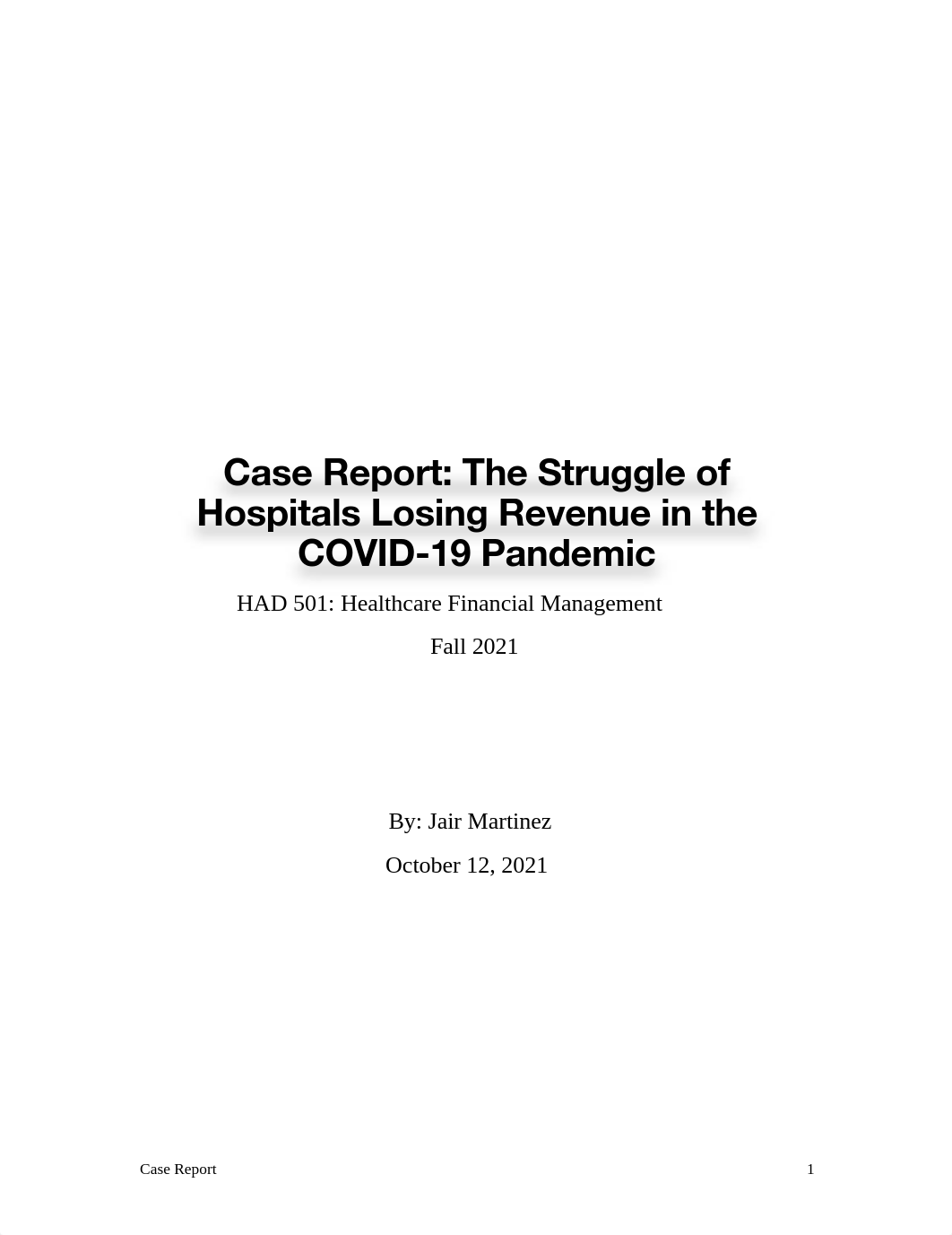 HAD 501: Case Report.pdf_dk9a36fimld_page1