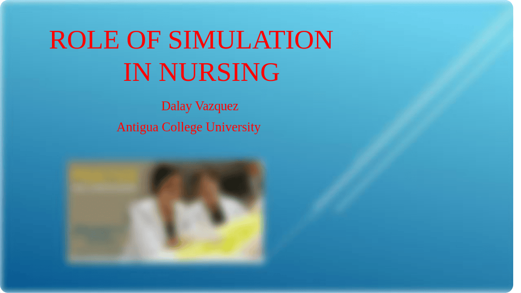 Role of simulation in Nursing. Power Point.pptx_dk9ew9v12nm_page1