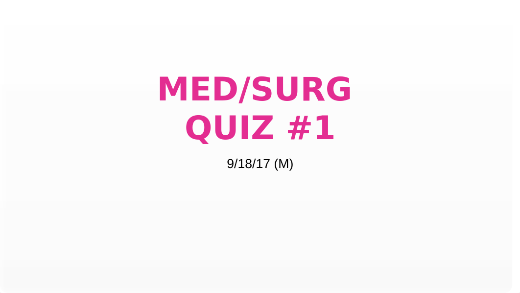 medsurgquiz1.pptx_dk9lpxkt6rh_page1