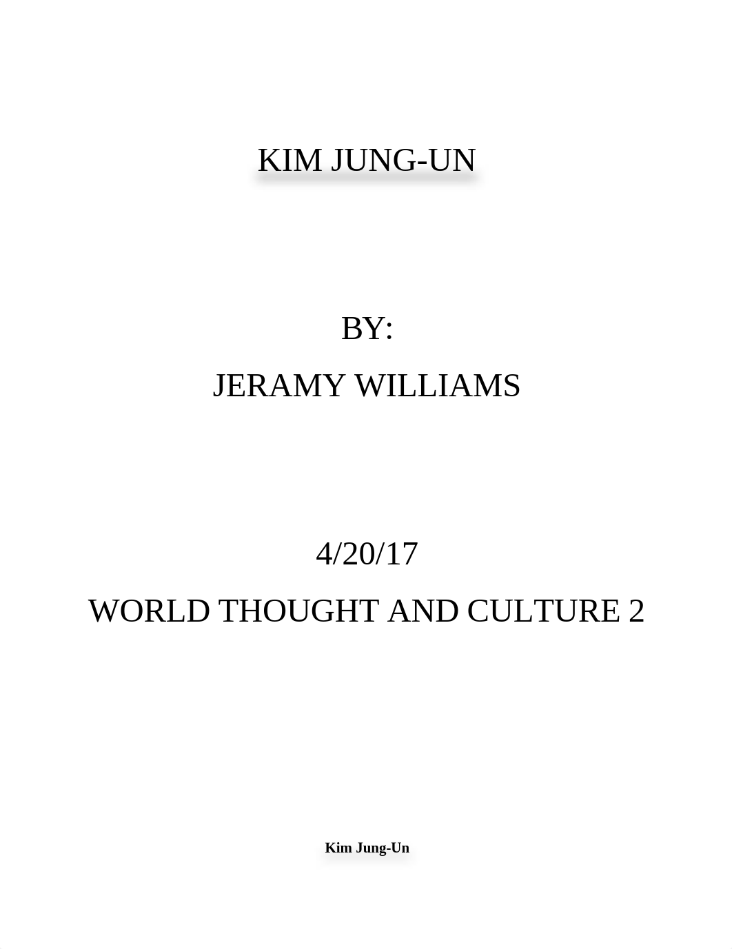 Kim Jung Un research paper world thought and culture 2.docx_dkavvyveljo_page1