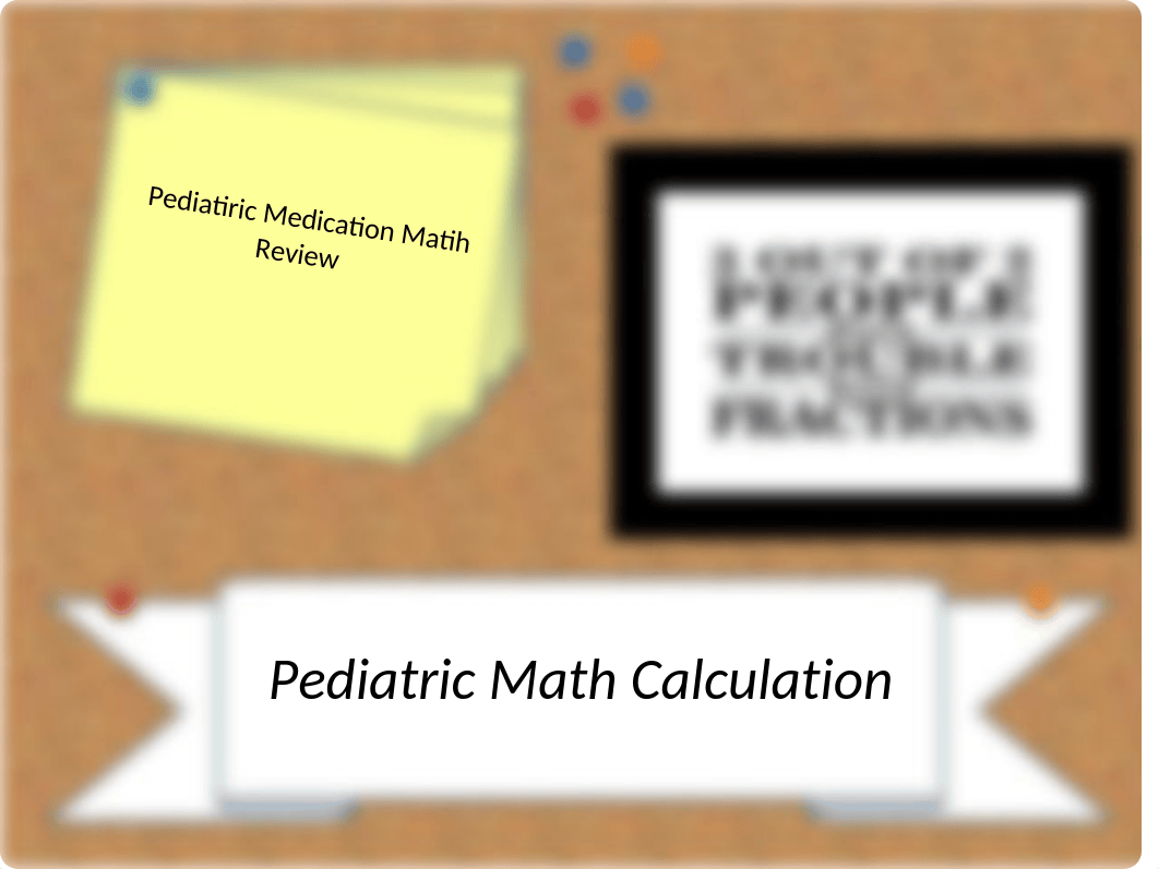 Peds Med Math Power Point.pptx_dkbi68chu5n_page1