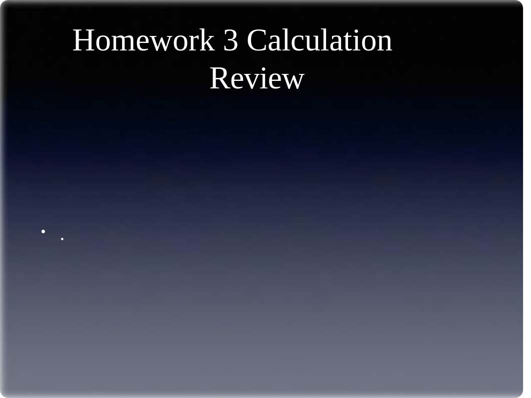 COH 606 Calculation Questions for Homework 3 and 4 -- (1).pptx_dkd8b26dey4_page1