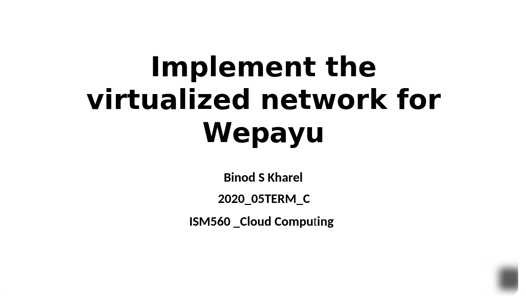 Implement the virtualized network for Wepayu.pptx_dkeoh63i3la_page1