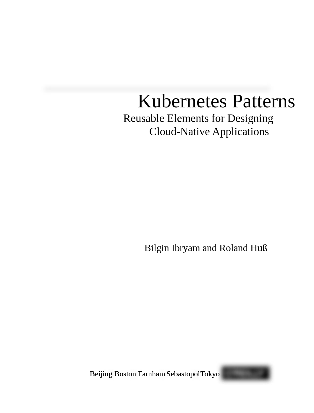 cm-oreilly-kubernetes-patterns-ebook-f19824-201910-en.pdf_dkex3ikm3im_page3