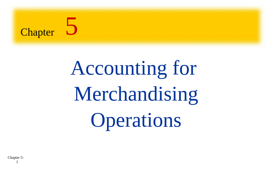 Ch5 Accounting for Merchandising Operation.pptx_dkggdt4xbq9_page1