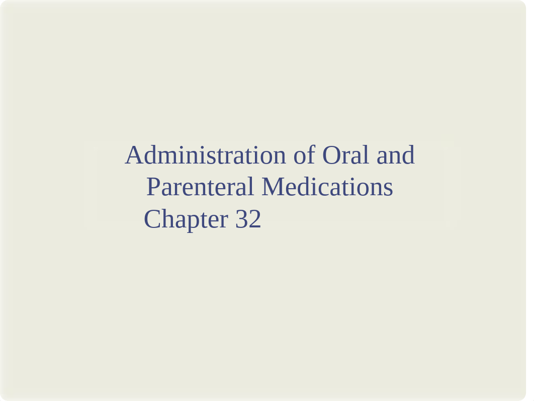 Medication+Administration+Ch.+32+Fall+2016.ppt_dkjb71eywyo_page2