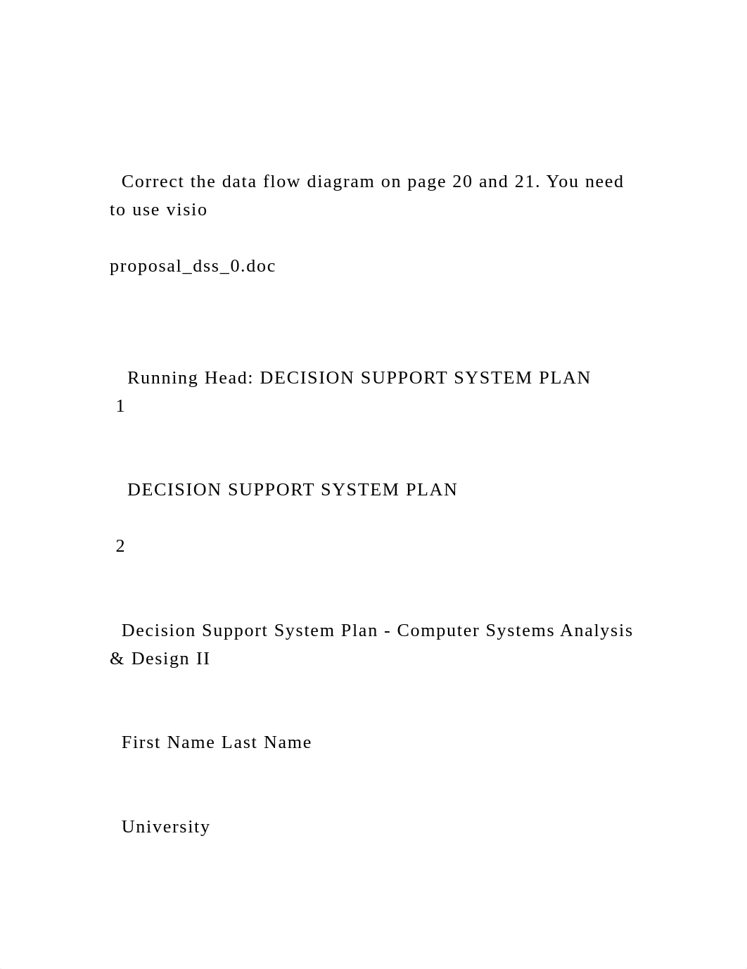 Correct the data flow diagram on page 20 and 21. You need to us.docx_dkjl3ch4t57_page2