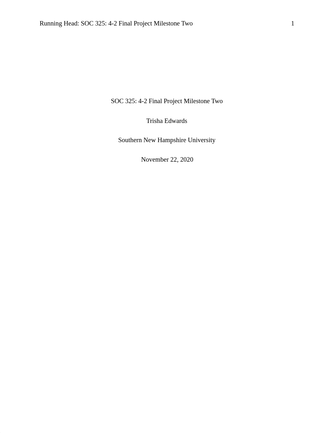 SOC 325 Final Paper Milestone Two   Trisha Edwards.docx_dkku5ik076h_page1