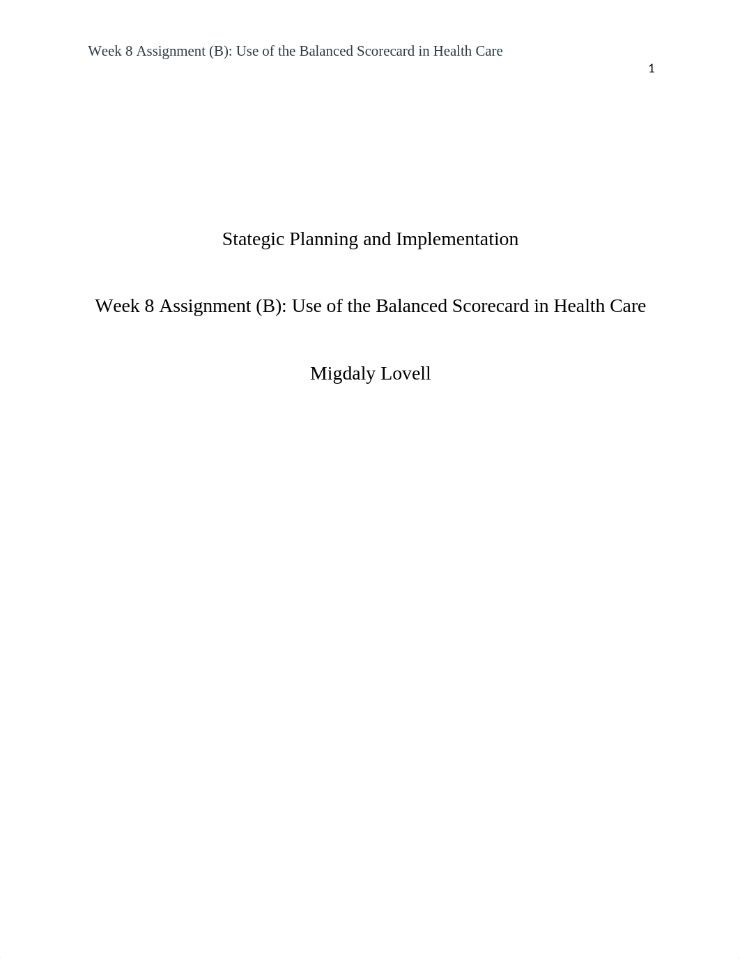 Week 8 Assignment- Use of the Balanced Scorecard in Health Care.docx_dkkuw9mkaou_page1