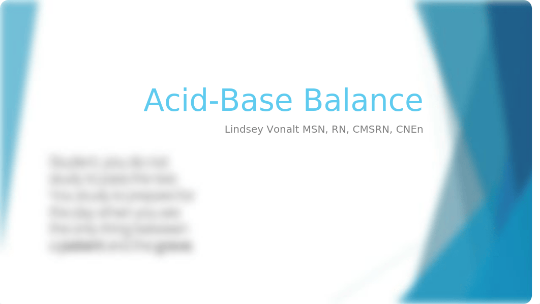 Acid-Base Balance Week 3-Student.pptx_dkkvl539e1f_page1