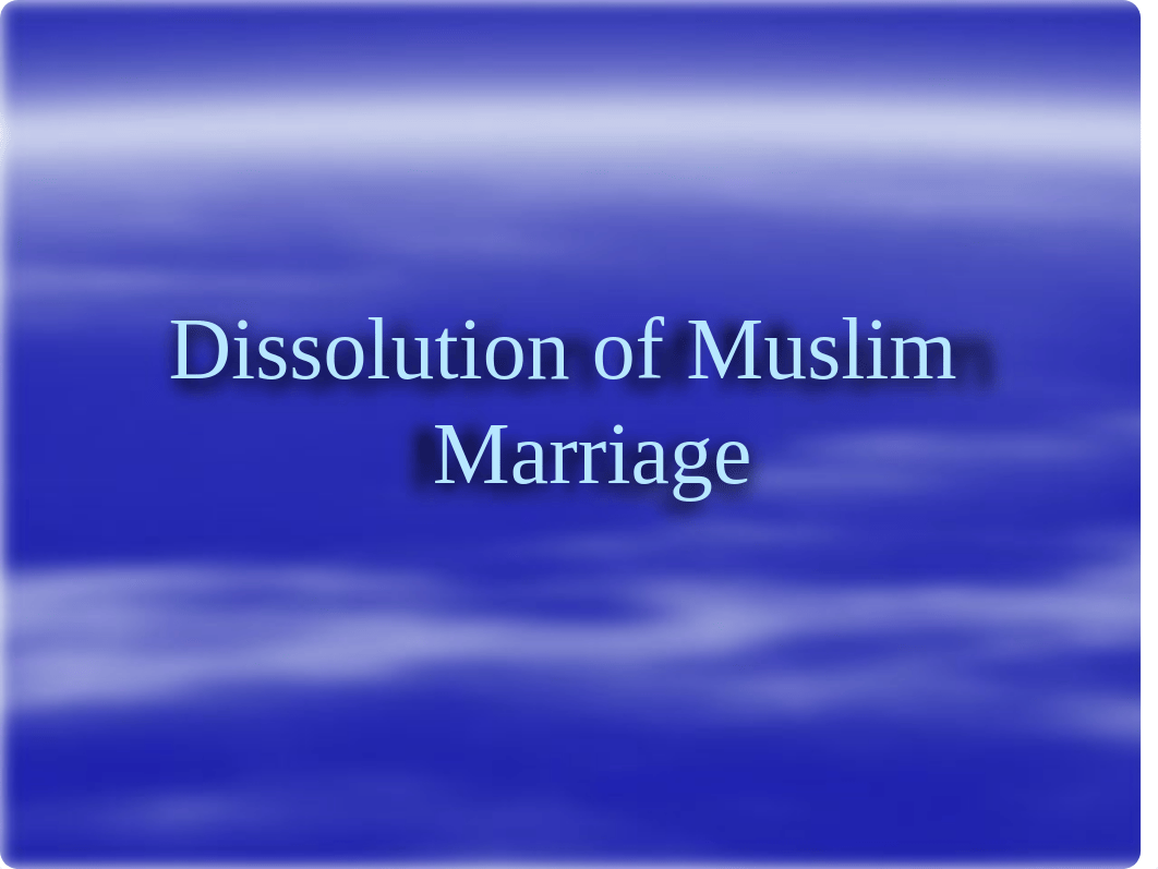 DISSOLUTION OF MUSLIM MARRIAGE.pptx_dkleyj3nf4b_page1