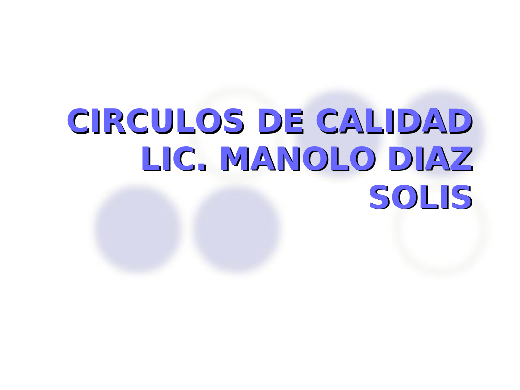 CIRCULOS DE CALIDAD.ppt_dklohe16bls_page1