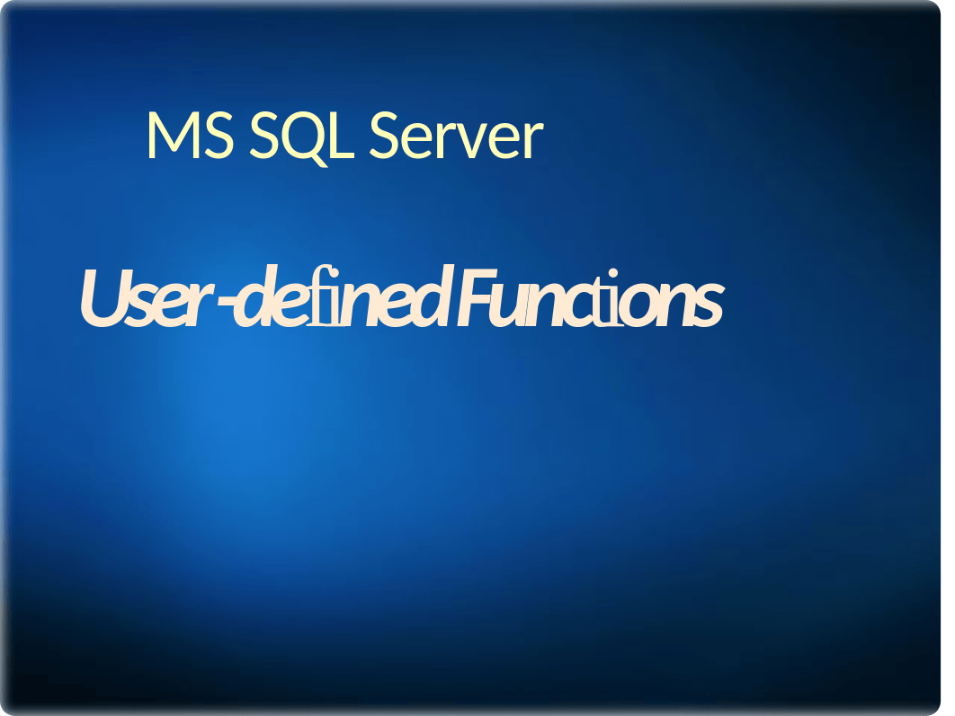 4.MS SQL Server user defined functions.pptx_dklpxfp57r0_page1