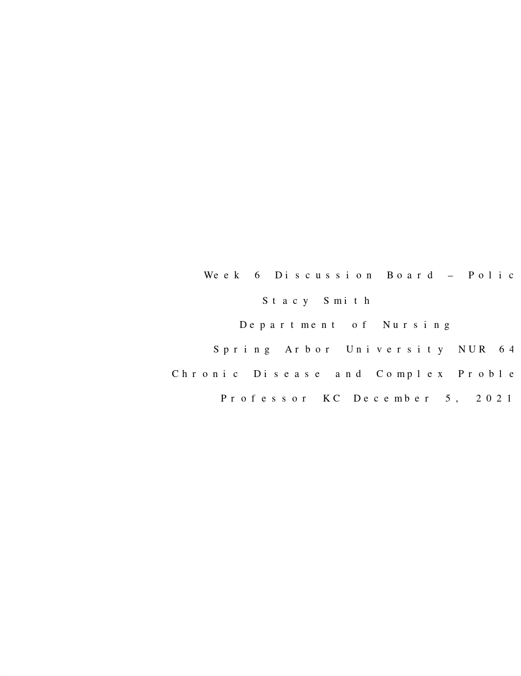 Discussion Week 6 Policy Paper.docx_dkmsbxus4ii_page1