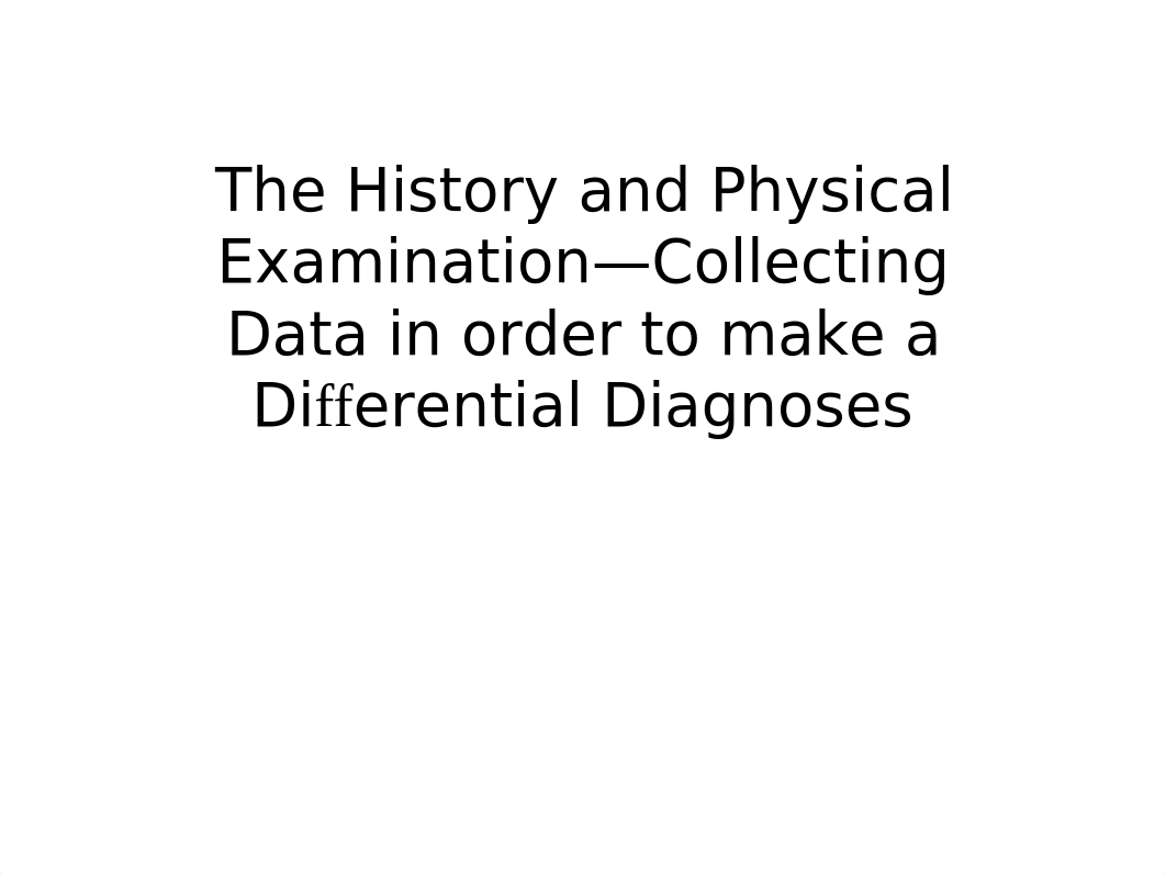 NSG625_1c_The History and Physical Examination—Collecting Data in order to make a Differential Diagn_dkmtd2ia93p_page1