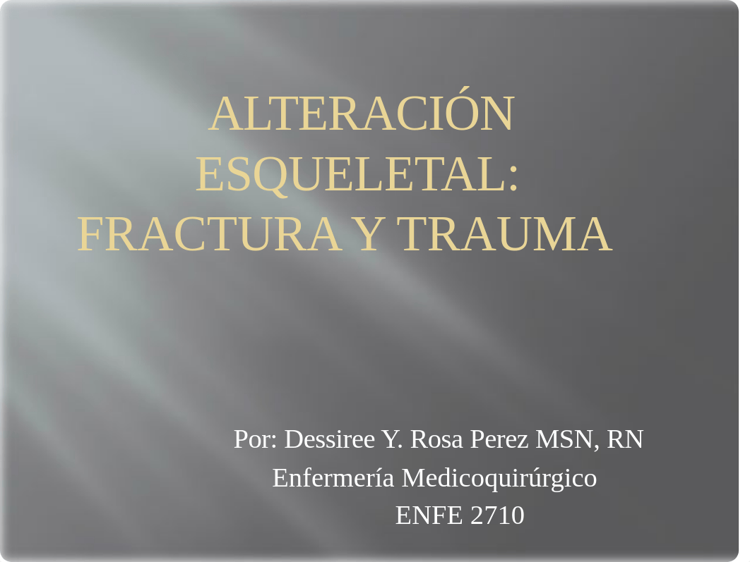 Alteración esqueletal trauma y fracturas.pptx_dko0ew2sopn_page1