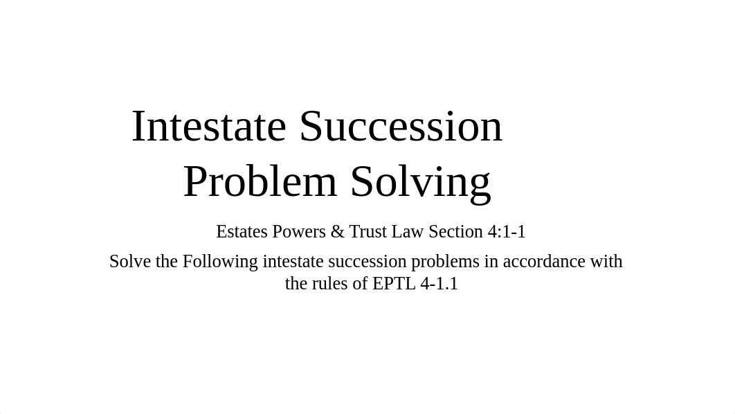 Intestate+Succession+Problem+Solving+_1_.pptx_dkoj2g1vtda_page1