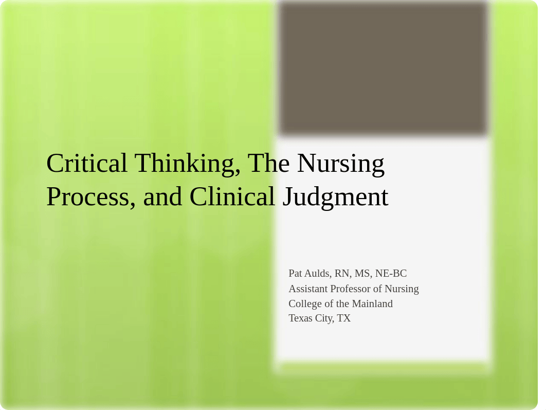 Critical Thinking ,Nursing Process & Clinical Judgment PNC2  7 18 13.pptx_dkozzwijxyv_page1