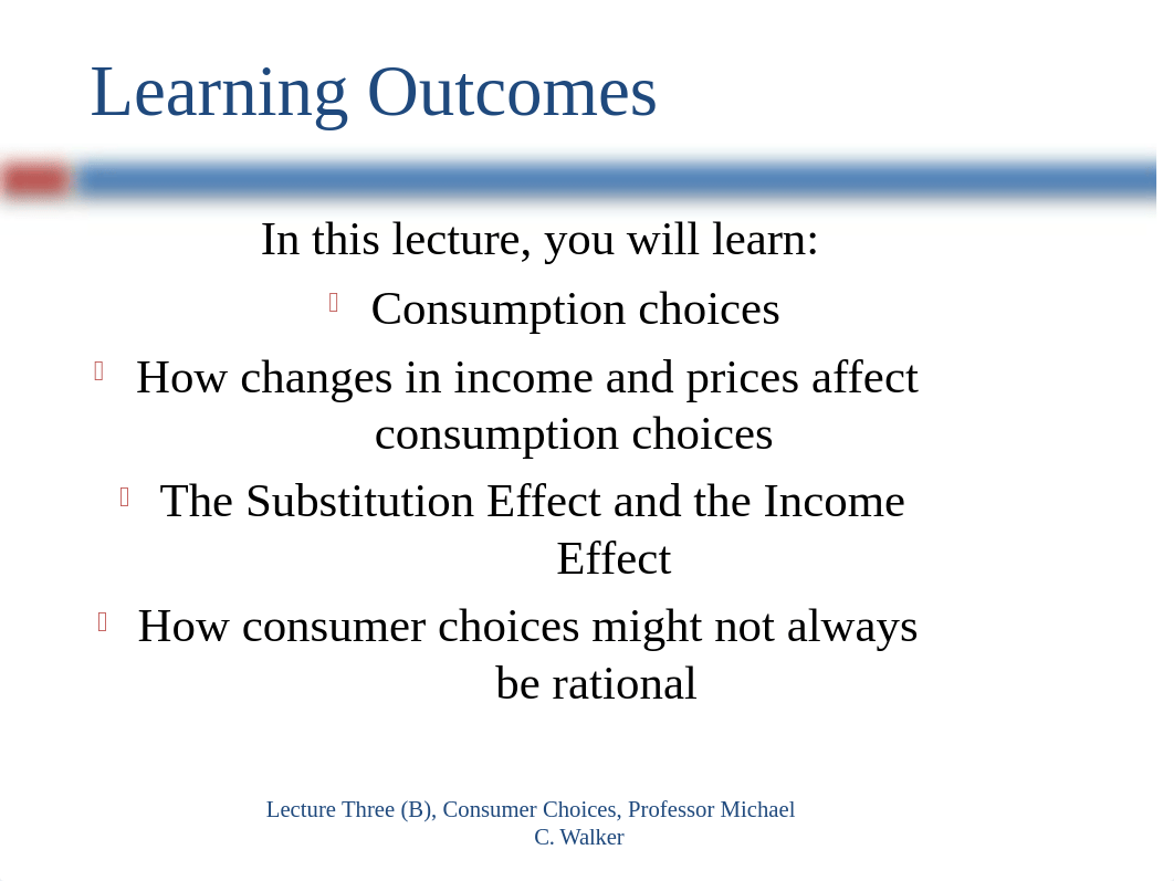 EC-102 Lecture Three (B) Consumer Choice Fall, 2020(2).pptx_dkpn04u5xl8_page2