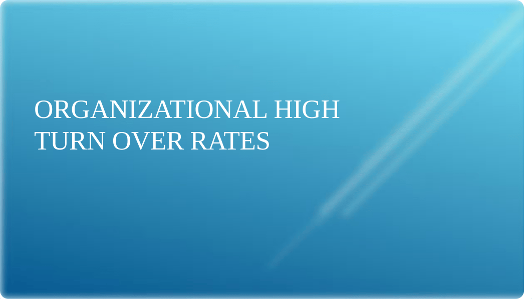 Organizational High Turn Over Rates.pptx_dkpprxp5muz_page1